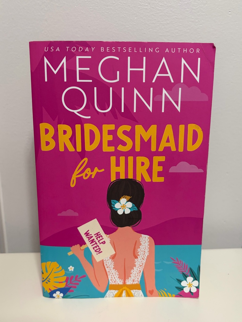 Bridesmaid for Hire by Meghan Quinn